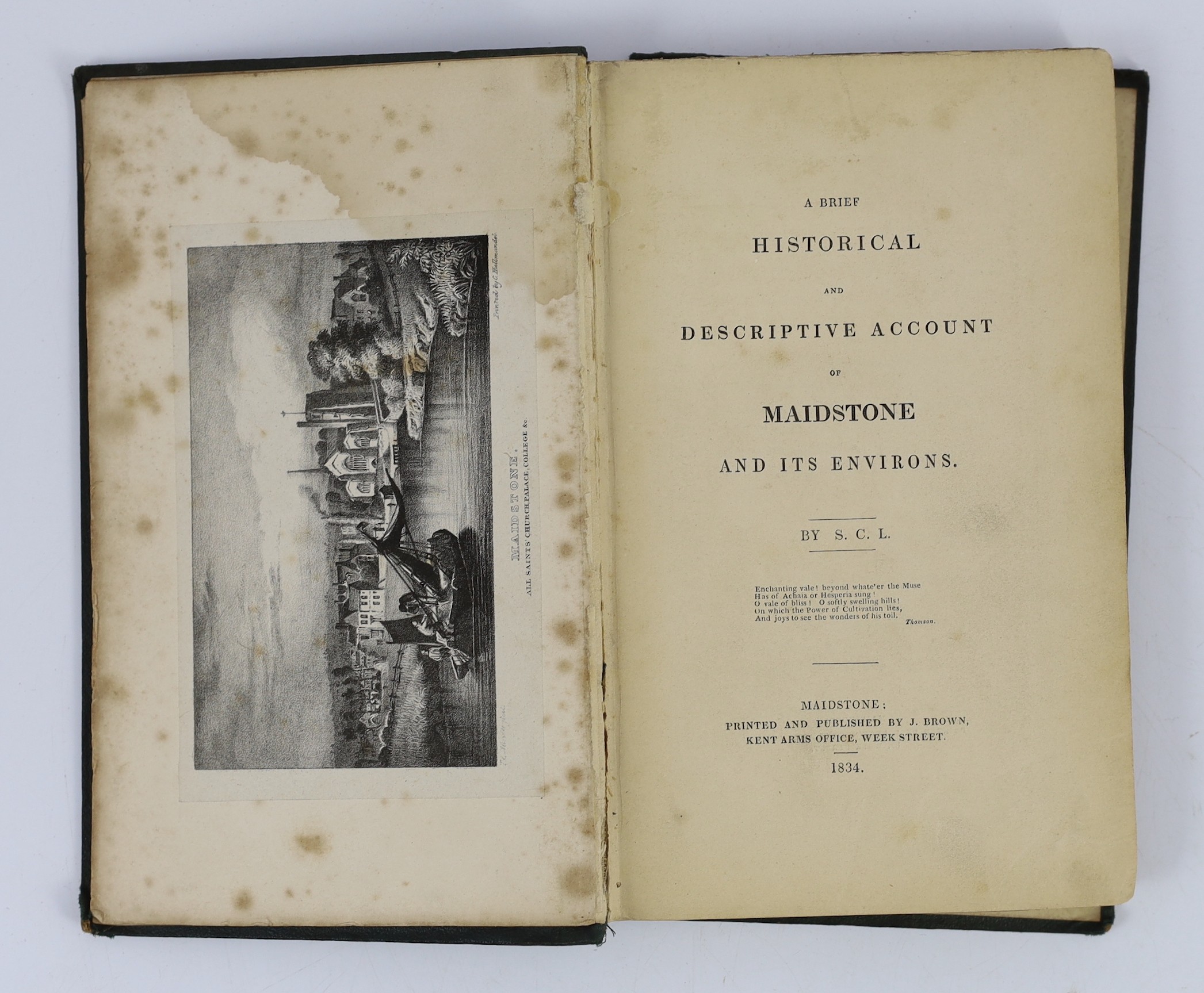KENT: Newton, William - The History and Antiquities of Maidstone, the County Town of Kent...frontis.; old half calf and marbled boards. printed for the Author...1741; James, William Roberts - The Charters and other Docum